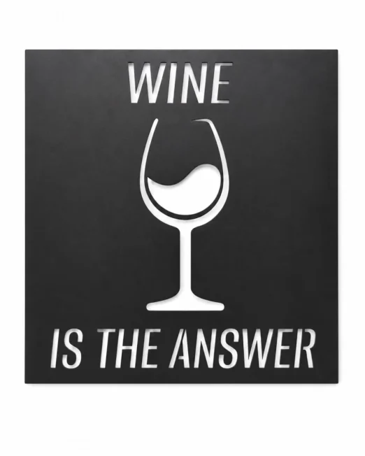 Квадратно черно метално пано за стена с изрязан лазерно надпис Wine is the Answer и силует на чаша вино в стил негативно пространство, цвят черен мат.